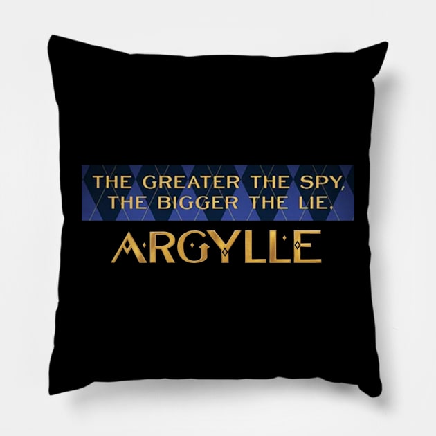 Greater the Spy, the Bigger the Lie-Argylle Pillow by HerbalBlue