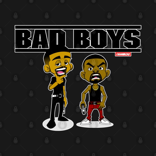 Bad Boys by IamNinjaD