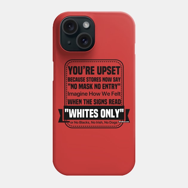 No Mask No Entry Phone Case by Afroditees