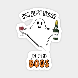 I'm Just Here For The Boos - Funny Halloween Ghost Magnet