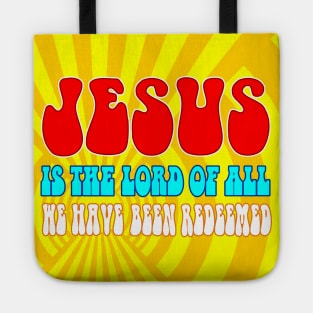 JESUS IS THE LORD OF ALL Tote