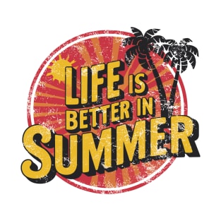 Life Is Better In Summer Palm Beach Vacation T-Shirt