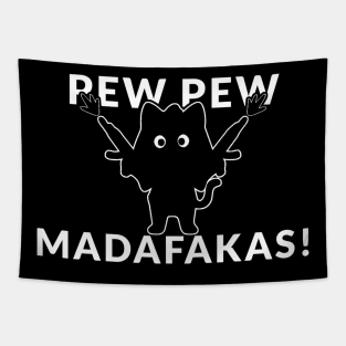 Pew Pew Madafakas Cat Crazy Vintage Funny Cat Owners Tapestry