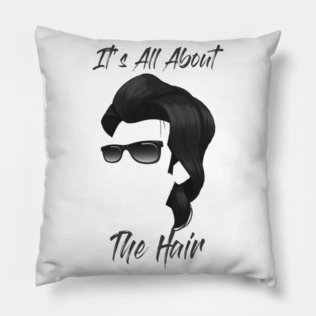 It's All About The Hair!! Pillow by LanaBanana