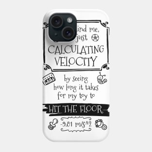 Calculating Velocity Phone Case