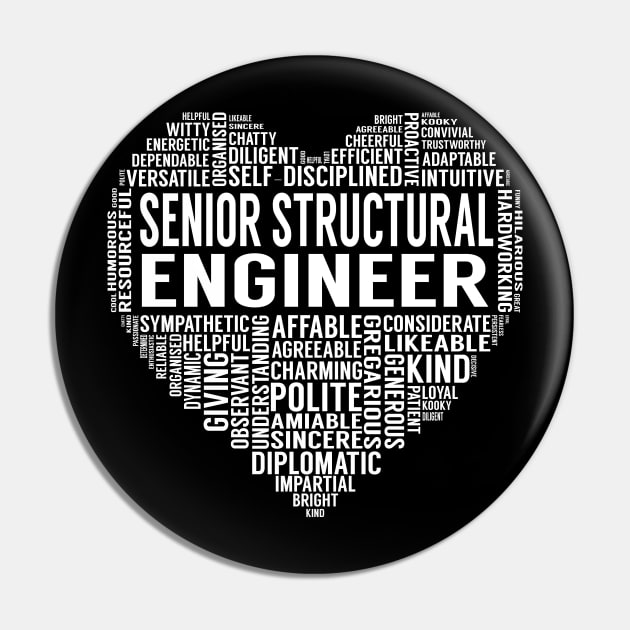 Senior Structural Engineer Heart Pin by LotusTee