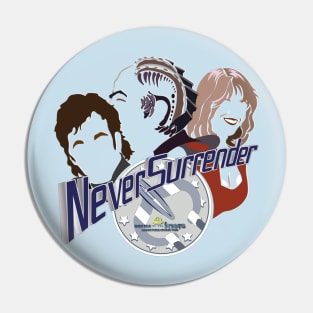 Never Surrender Pin