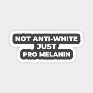 JUST PRO MELANIN Magnet