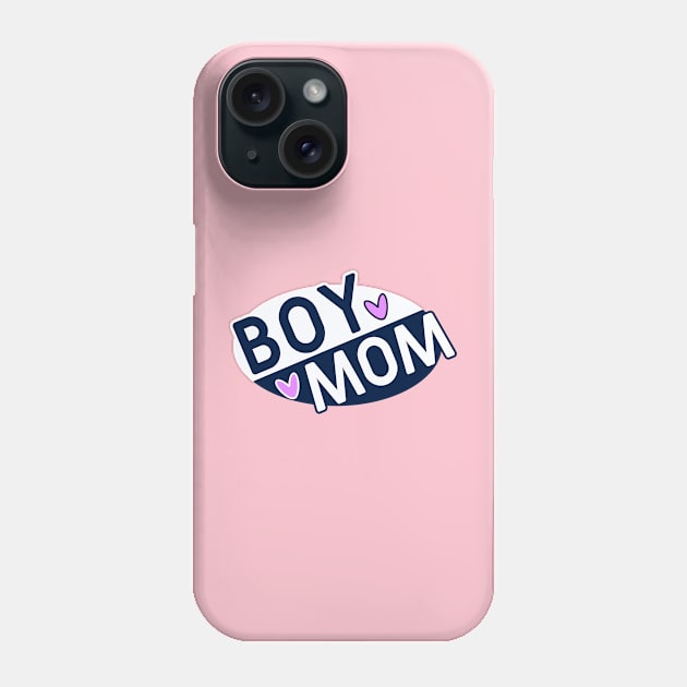 Boy Mama, Boy Mom Shirts, Gift For Mom, Funny Mom Life Tshirt, Cute Mom Hoodies, Mom Sweaters, Mothers Day Gifts, New Mom Tees Phone Case by Fancy store