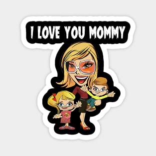 I love You Mommy Mothers Day Magnet