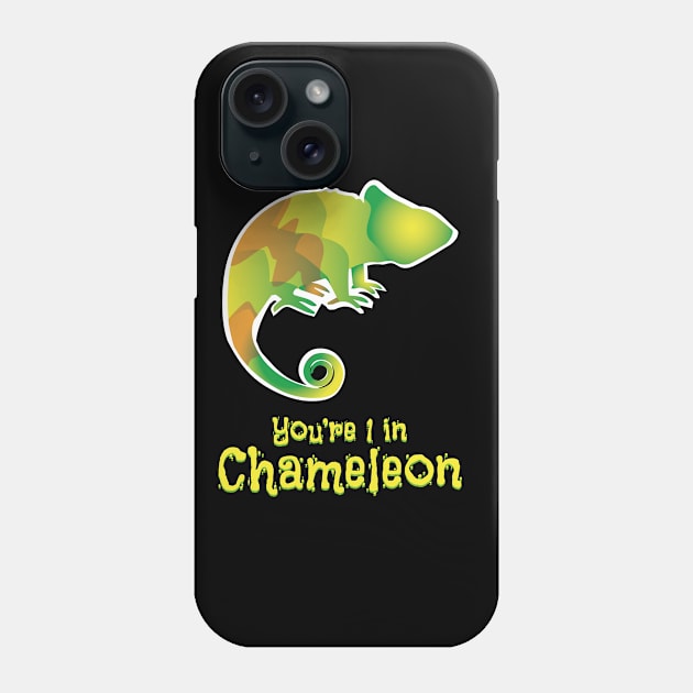 You're 1 In Chameleon Phone Case by bluerockproducts