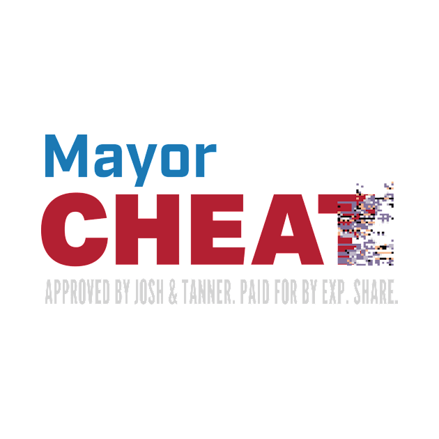 Mayor Cheat by EXP Share Podcast