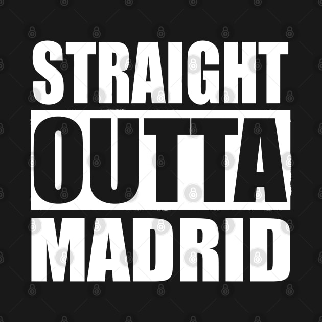 STRAIGHT OUTTA Madrid Spain by PlanetMonkey