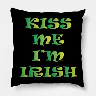 Kiss Me I'm Irish Pillow