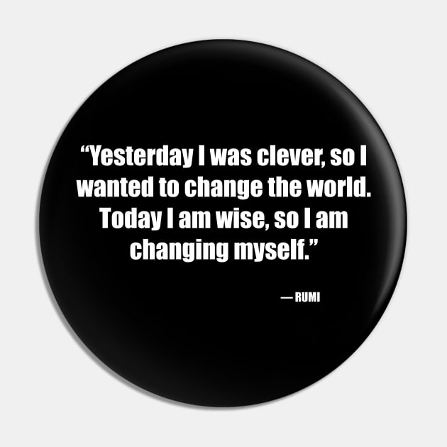 Today I am wise, so I am changing myself Pin by Laevs