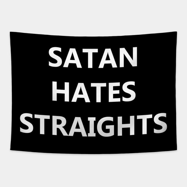 Satan Hates Straights Tapestry by OsloBlack