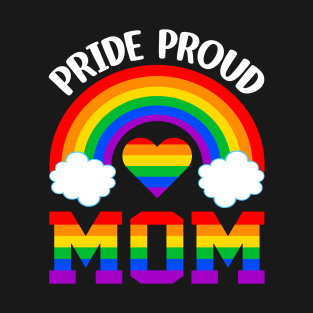 Pride Proud Mom LGBTQ T-Shirt