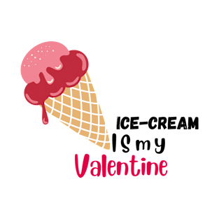 Ice-cream is my valentine printed T-Shirt