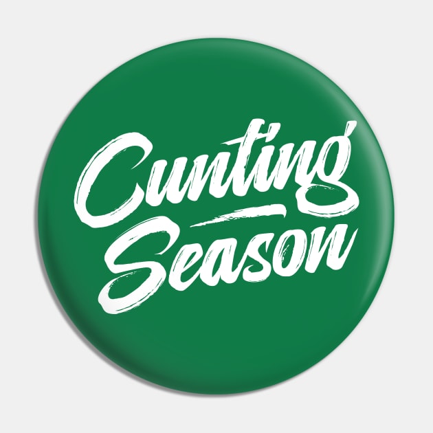 Cunting Season Pin by TheDesignDepot