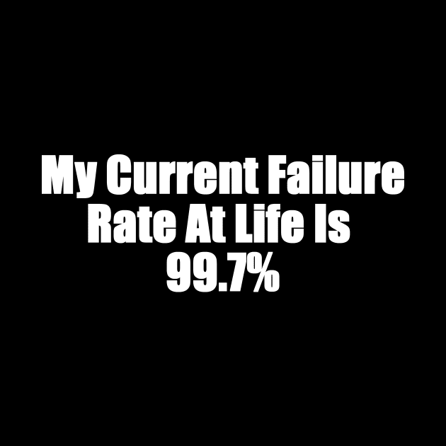 My Failure Rate by mm92