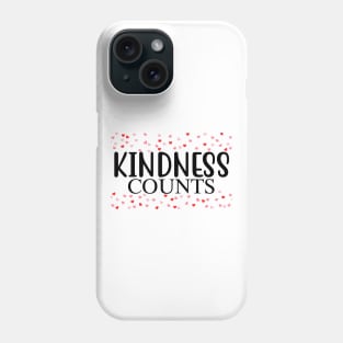 Kindness Counts. Inspirational Saying for Gratitude Phone Case