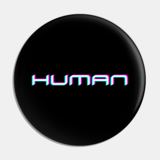 Human -  We Are All Human v2 Pin