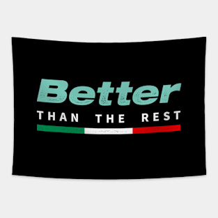 Better Than The Rest (Bianchi) Tapestry