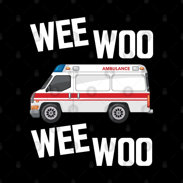 Paramedic - Wee Woo Wee Woo w by KC Happy Shop