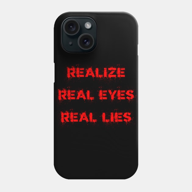 Real Lies Phone Case by Scar