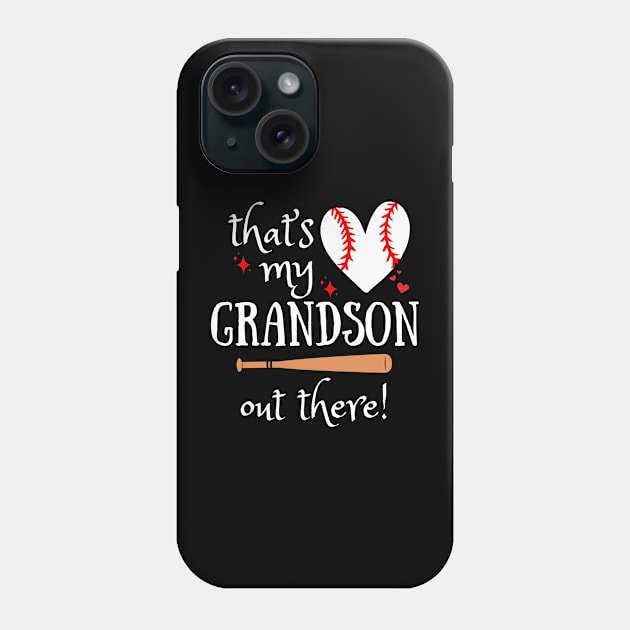 Baseball Grandma: That's My Grandson Sport Lover Phone Case by Orth