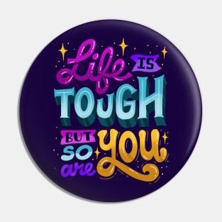 You Are Tough Pin