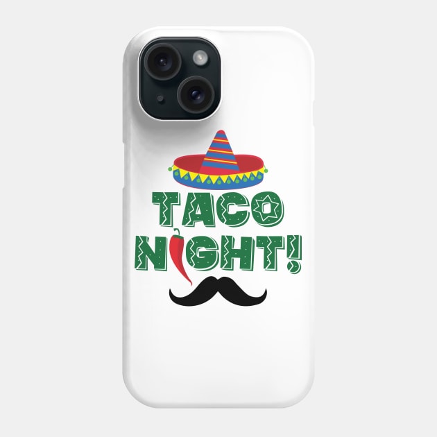 Tacho Night! - 5 Cinco de Mayo Holiday Gift Phone Case by xaviervieira