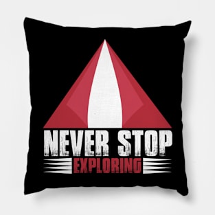 Never Stop Exploring T Shirt For Women Men Pillow