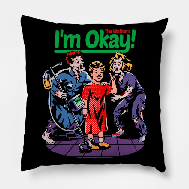 I'm Okay: The Walkers Pillow by metalsan