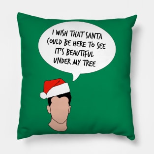 I Wish That Santa Could Be Here Pillow