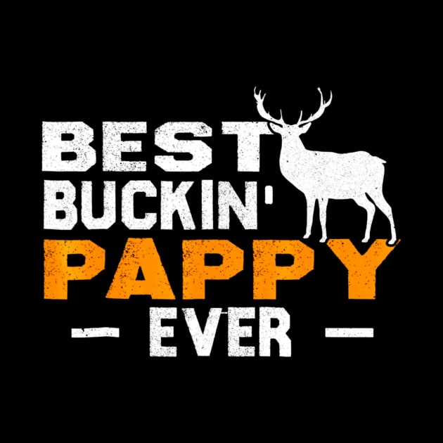 Best Buckin Pappy Ever Shirt Deer Hunting by Kiwistore