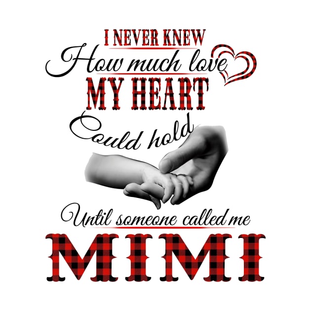 I Never Knew How Much Love My Heart Mimi Grandma by cobiepacior