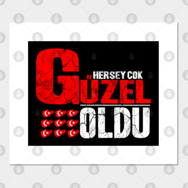 Hersey Cok Guzel Olacak Hersey Cok Guzel Olacak Posters And Art Prints Teepublic
