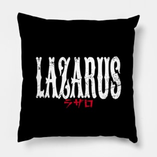 Lazarus Anime Title Black and White Typography Streetwear Style Edit Pillow