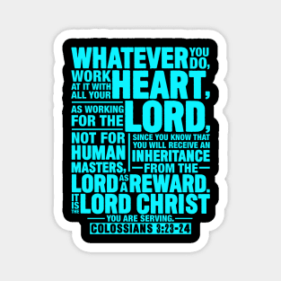 Colossians 3:23-24 Magnet