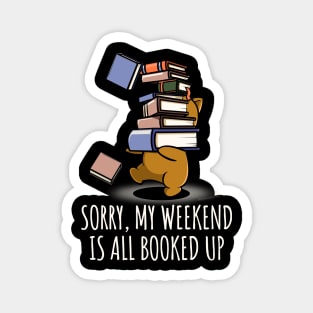 Weekend Booked Up Book Nerd Funny Magnet