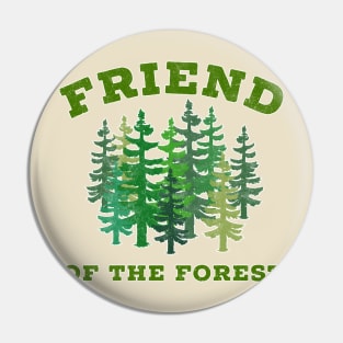 Friend Of The Forest Pin