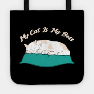 My Cat Is My Boss Tote