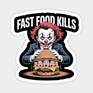 Fast Food Kills – Killer Clown Burger Magnet