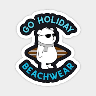 Go holiday beachwear Magnet