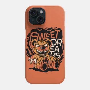 Creepy Teddy Bear // Sweet Dreams // Nightmare Bear Phone Case