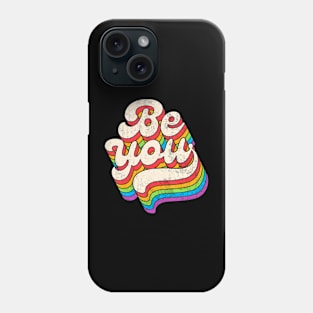 Lgbtq Be You Gay Pride Lgbt Ally Rainbow Flag Phone Case