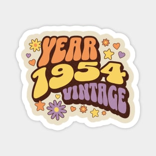 year 1954 vintage, 70th birthday, 1954, vintage, turning 70, awsome 70th, birthday gift, best year Magnet