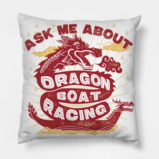 Ask Me About Dragon Boat Racing Retro Look Funny Pillow