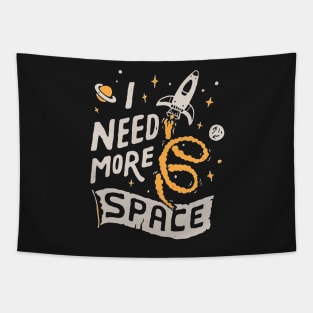 I Need More Space #1 Tapestry